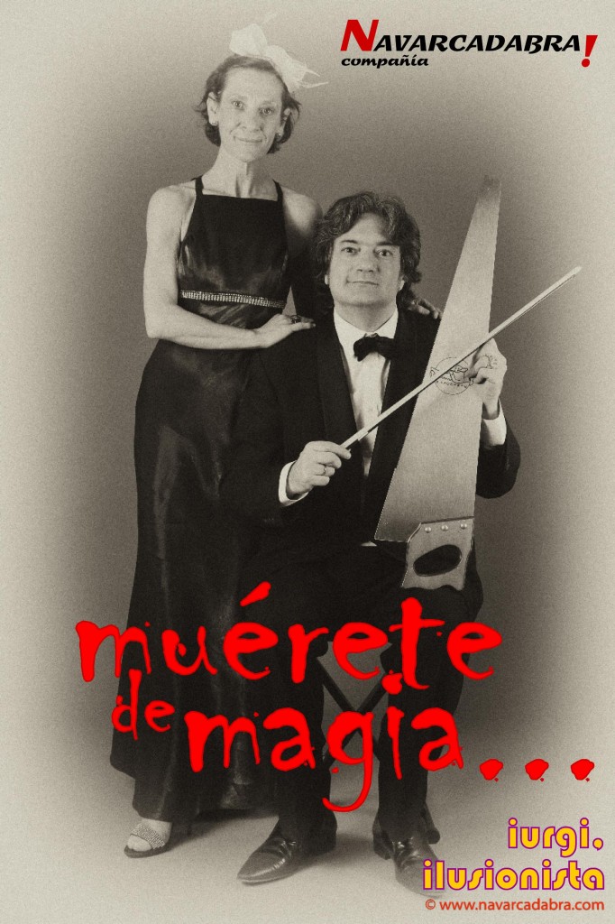 cartel de Muérete de magia, obra de magia teatral para Carnaval o Halloween de iurgi ilusionista, Navarcadabra s.l.